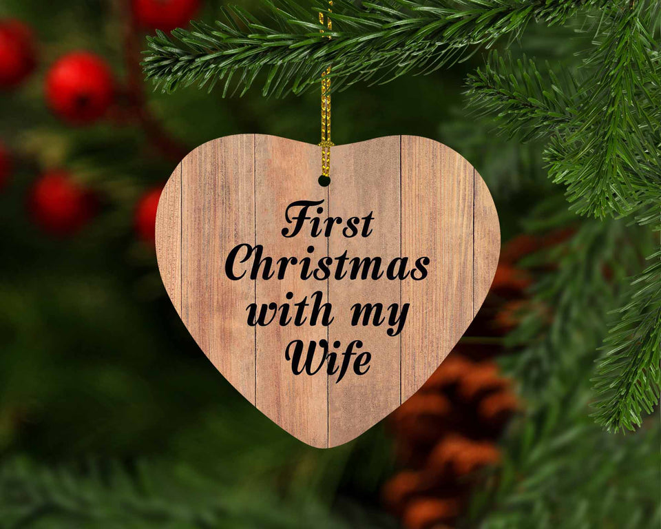 First Christmas With My Wife - Heart Ornament C