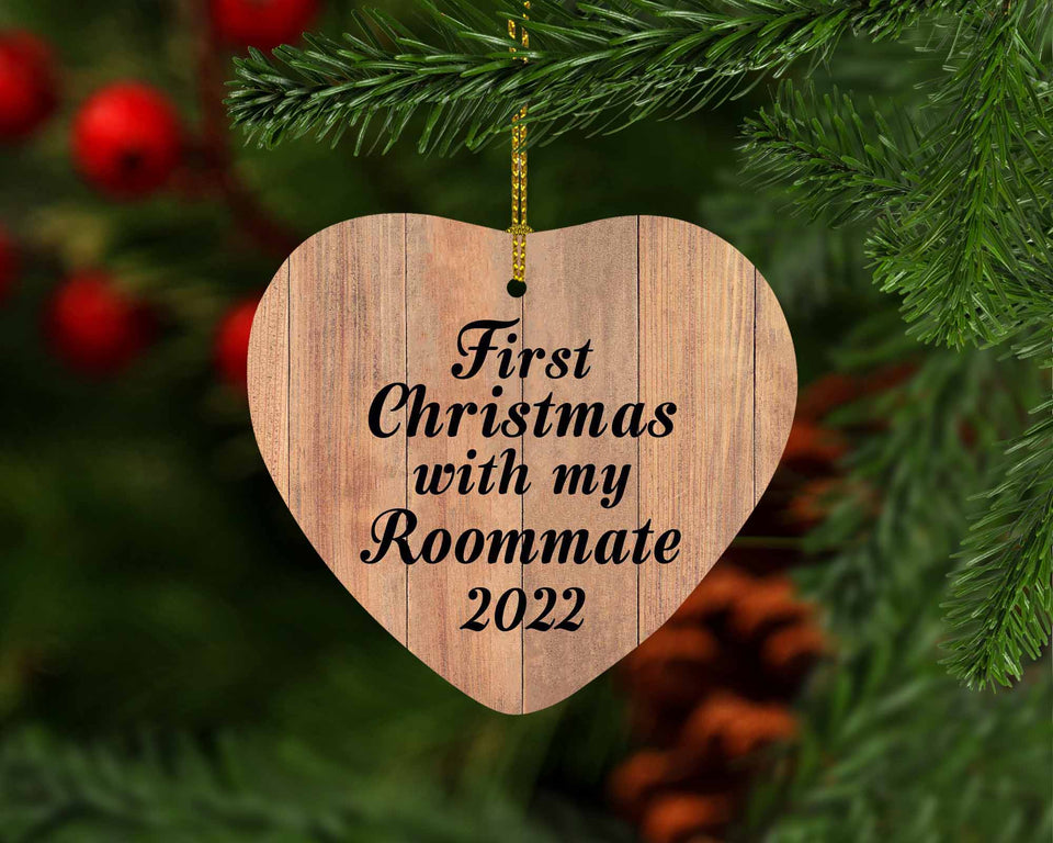 First Christmas With My Roommate 2022 - Heart Ornament C