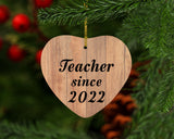 Teacher Since 2022 - Heart Ornament C
