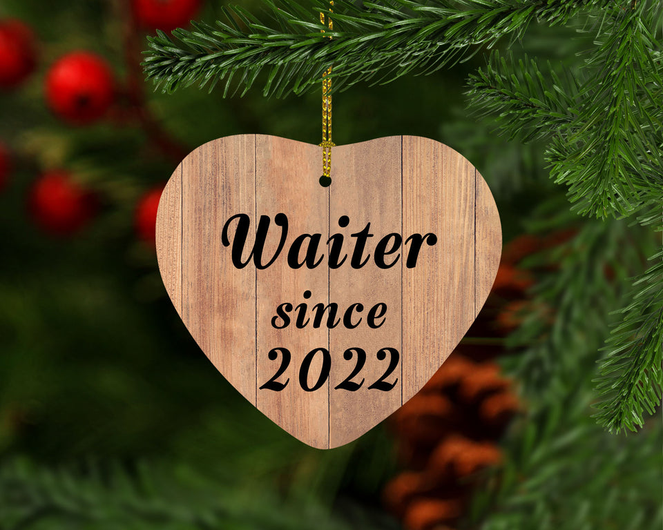 Waiter Since 2022 - Heart Ornament C
