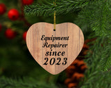 Equipment Repairer Since 2023 - Heart Ornament C