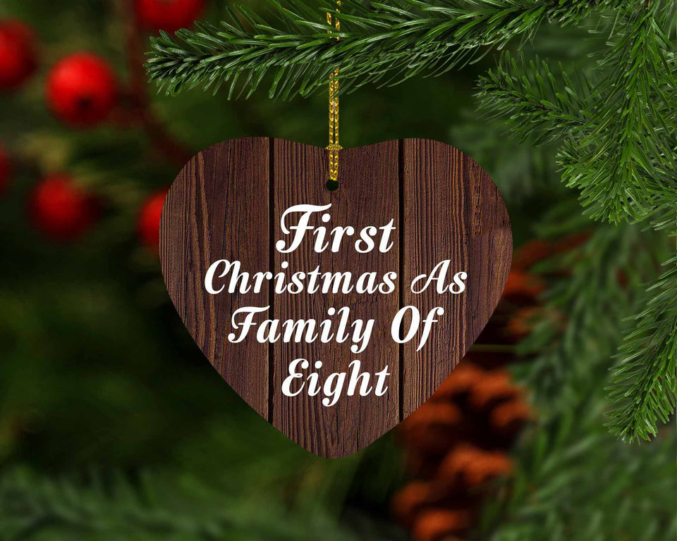 First Christmas As Family Of Eight - Heart Ornament D