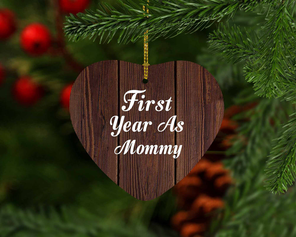 First Year As Mommy - Heart Ornament D