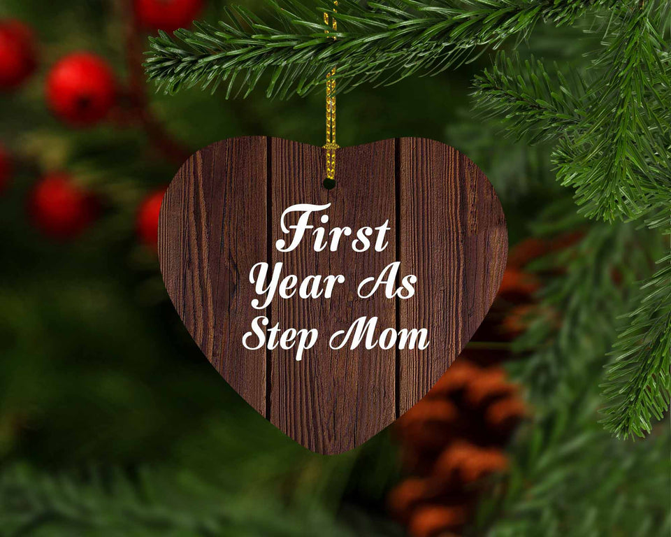 First Year As Step Mom - Heart Ornament D