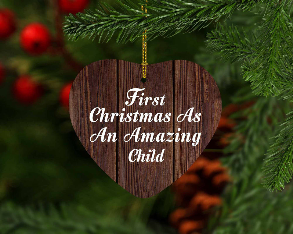 First Christmas As An Amazing Child - Heart Ornament D