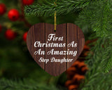First Christmas As An Amazing Step Daughter - Heart Ornament D