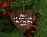 First Christmas As An Amazing Uncle - Heart Ornament D
