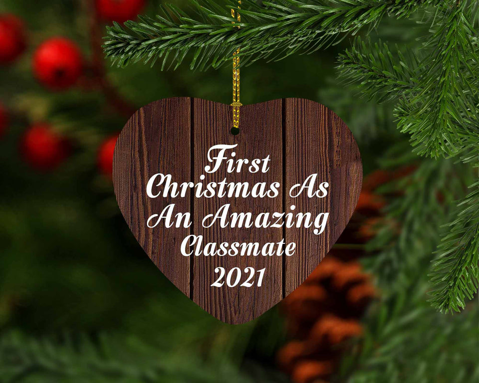 First Christmas As An Amazing Classmate 2021 - Heart Ornament D