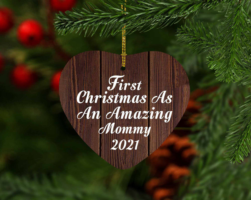 First Christmas As An Amazing Mommy 2021 - Heart Ornament D