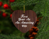 First Year As An Amazing Wife - Heart Ornament D