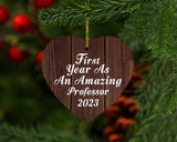 First Year As An Amazing Professor 2023 - Heart Ornament D