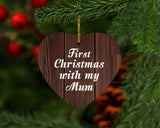 First Christmas With My Mum - Heart Ornament D