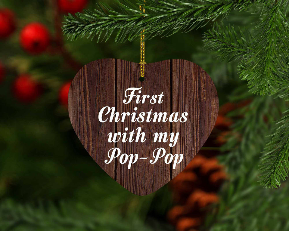 First Christmas With My Pop Pop - Heart Ornament D
