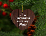 First Christmas With My Sister - Heart Ornament D