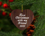 First Christmas With My Friend 2022 - Heart Ornament D