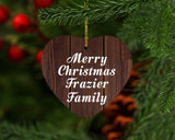 Merry Christmas Frazier Family - Heart Ornament D