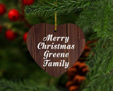 Merry Christmas Greene Family - Heart Ornament D