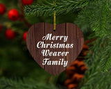 Merry Christmas Weaver Family - Heart Ornament D