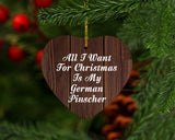 All I Want For Christmas Is My German Pinscher - Heart Ornament D