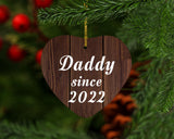 Daddy Since 2022 - Heart Ornament D