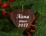 Nana Since 2022 - Heart Ornament D