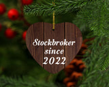Stockbroker Since 2022 - Heart Ornament D