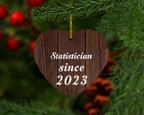 Statistician Since 2023 - Heart Ornament D