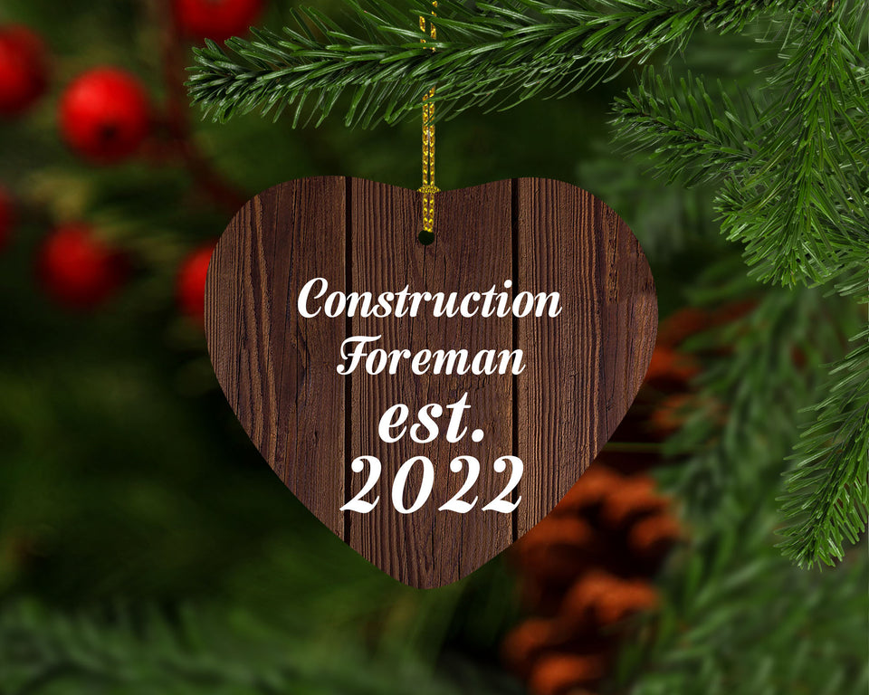 Construction Foreman Established Est. 2022 - Heart Ornament D