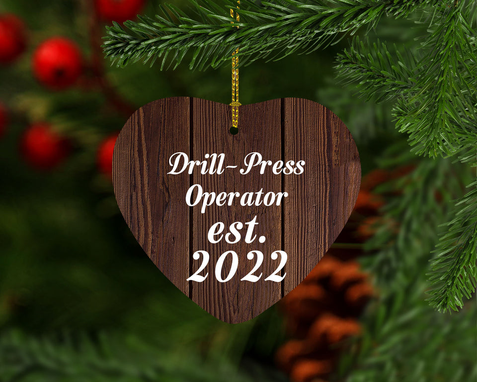 Drill Press Operator Established Est. 2022 - Heart Ornament D