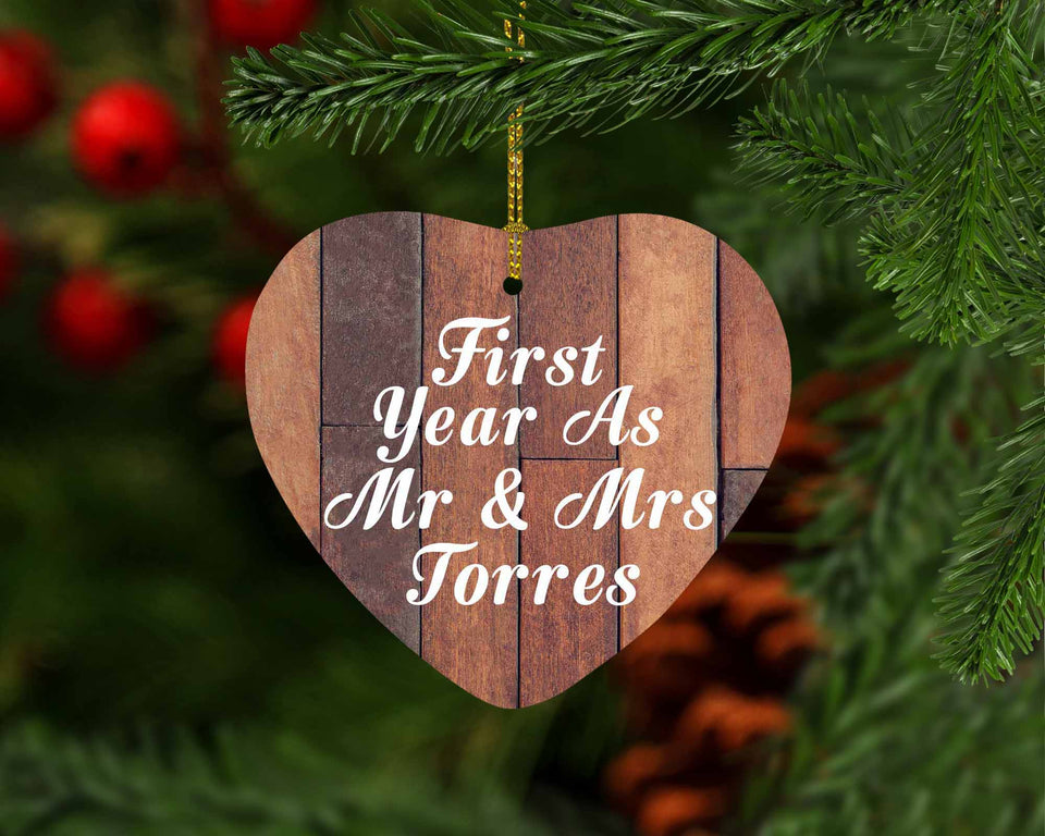 First Year As Mr & Mrs Torres - Heart Ornament E