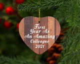 First Year As An Amazing Colleague 2021 - Heart Ornament E