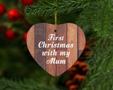 First Christmas With My Mum - Heart Ornament E