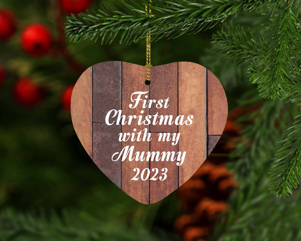 First Christmas With My Mummy 2023 - Heart Ornament E
