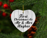 First Christmas As Mr & Mrs Hughes - Heart Ornament F