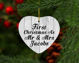 First Christmas As Mr & Mrs Jacobs - Heart Ornament F
