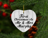 First Christmas As Mr & Mrs Murphy - Heart Ornament F