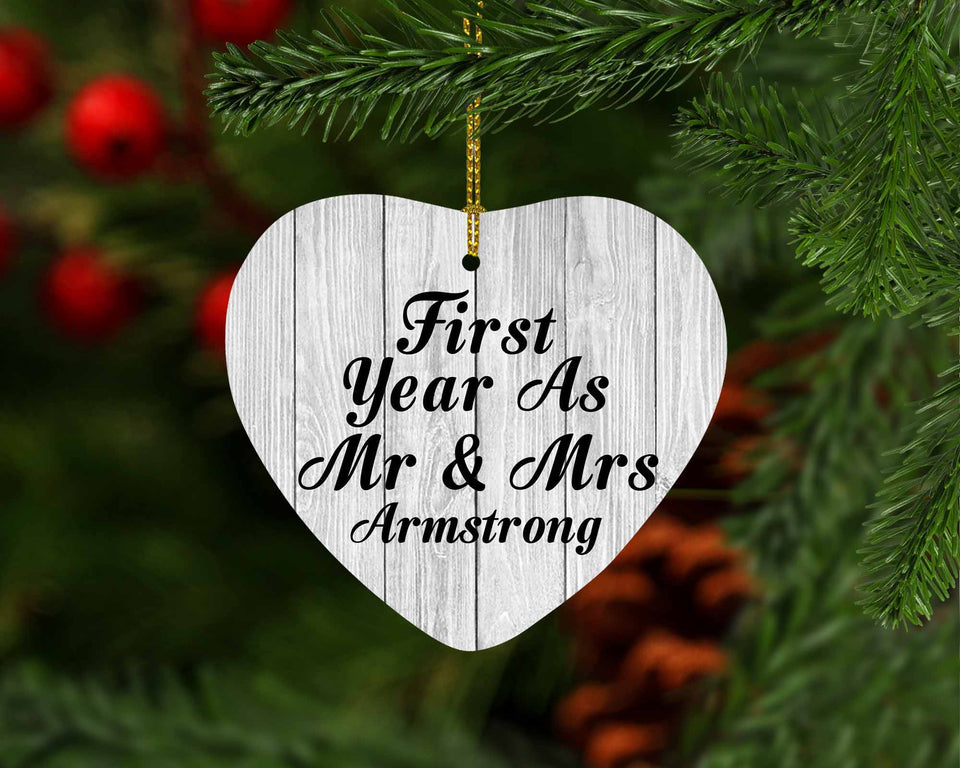 First Year As Mr & Mrs Armstrong - Heart Ornament F