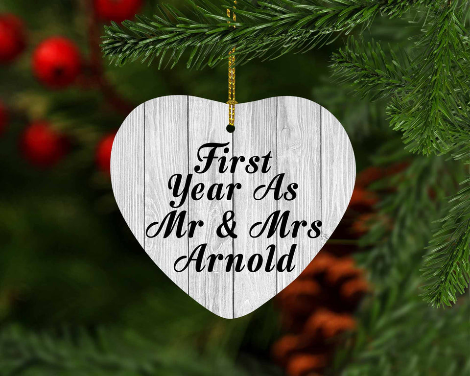 First Year As Mr & Mrs Arnold - Heart Ornament F