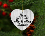 First Year As Mr & Mrs Banks - Heart Ornament F