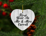 First Year As Mr & Mrs Carroll - Heart Ornament F