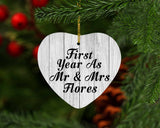 First Year As Mr & Mrs Flores - Heart Ornament F