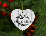 First Year As Mr & Mrs Frazier - Heart Ornament F