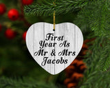 First Year As Mr & Mrs Jacobs - Heart Ornament F