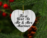 First Year As Mr & Mrs Martinez - Heart Ornament F