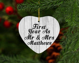 First Year As Mr & Mrs Matthews - Heart Ornament F