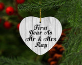 First Year As Mr & Mrs Ray - Heart Ornament F