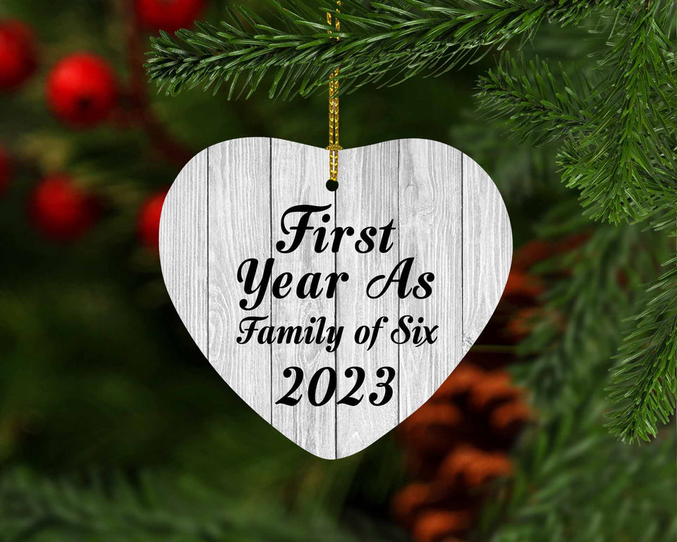 First Year As Family Of Six 2023 - Heart Ornament F