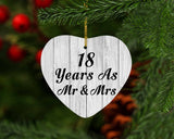 18th Anniversary 18 Years As Mr & Mrs - Heart Ornament F