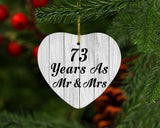 73rd Anniversary 73 Years As Mr & Mrs - Heart Ornament F