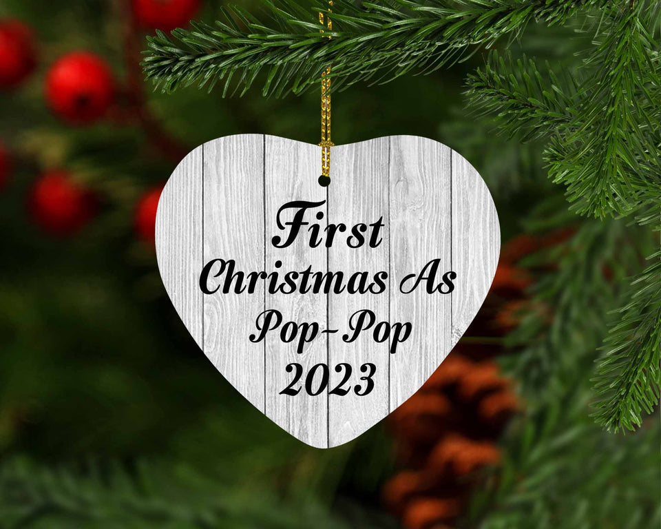 First Christmas As Pop Pop 2023 - Heart Ornament F